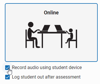 if you want to record the audio, check Record audio using student device