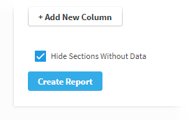 The Hide Sections Without Data option. The Create Report button is below it.
