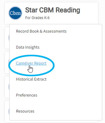 the Star CBM Reading menu with the Caregiver Report option