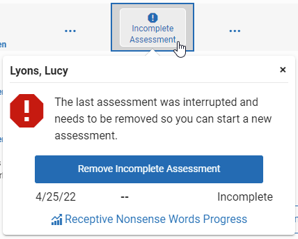 select Incomplete Assessment, then Remove Incomplete Assessment in the popup